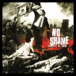 No Shame : Greed Is God